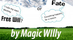 Fate or Free Will? by Magic Willy (Luigi Boscia) - Video - DOWNLOAD