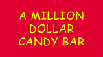 A Million Dollar Candy Bar by Damien Keith Fisher - Video - DOWNLOAD