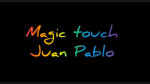The Magic Touch by Juan Pablo - Video - DOWNLOAD